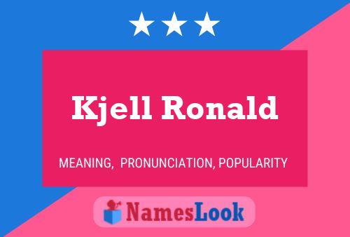 Kjell Ronald 名字海报