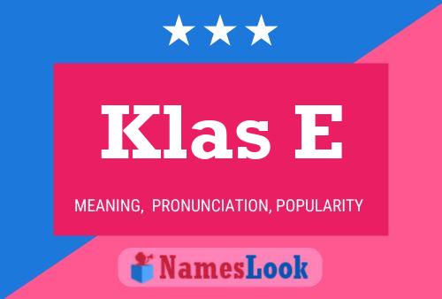 Klas E 名字海报