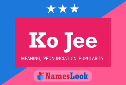 Ko Jee 名字海报