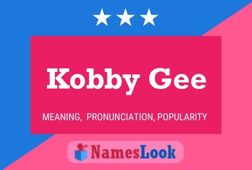 Kobby Gee 名字海报