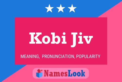 Kobi Jiv 名字海报