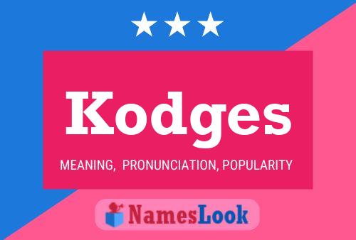 Kodges 名字海报