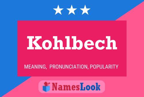 Kohlbech 名字海报