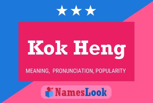 Kok Heng 名字海报