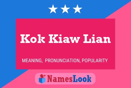 Kok Kiaw Lian 名字海报