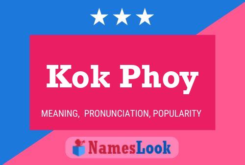 Kok Phoy 名字海报