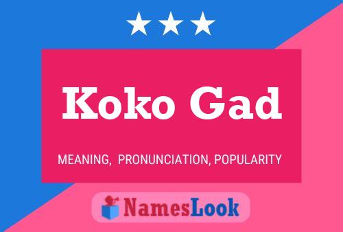 Koko Gad 名字海报