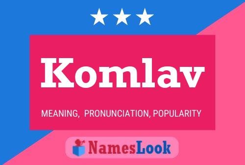 Komlav 名字海报