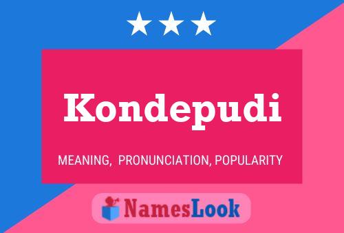 Kondepudi 名字海报