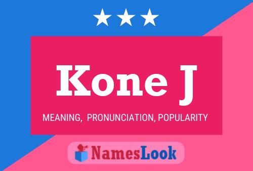 Kone J 名字海报