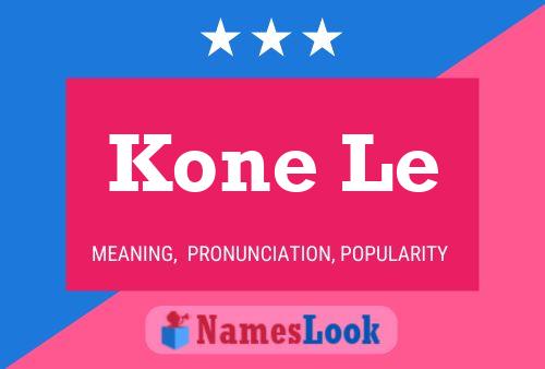 Kone Le 名字海报