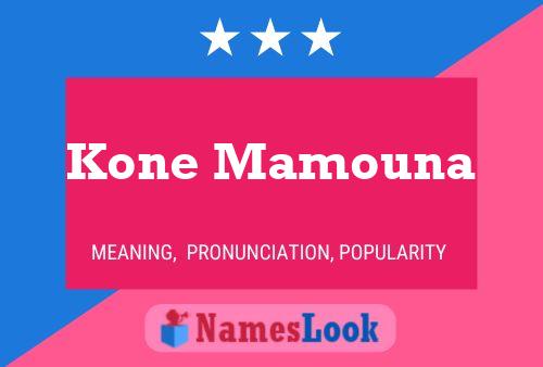 Kone Mamouna 名字海报