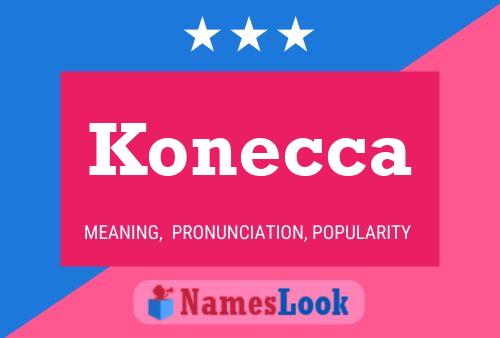 Konecca 名字海报