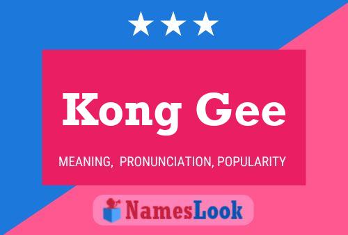 Kong Gee 名字海报