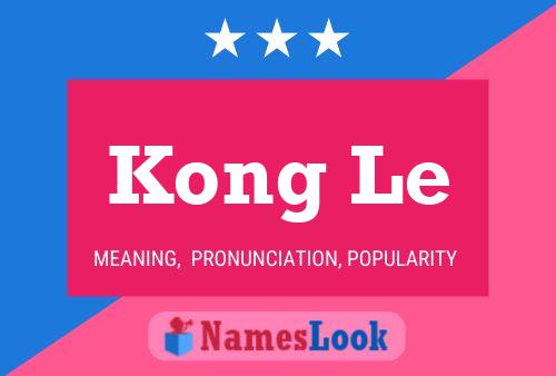 Kong Le 名字海报