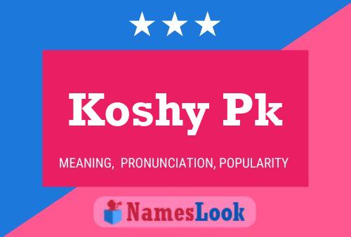 Koshy Pk 名字海报