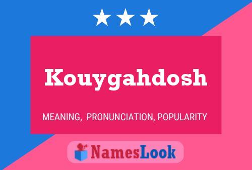 Kouygahdosh 名字海报