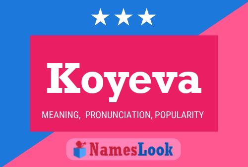 Koyeva 名字海报