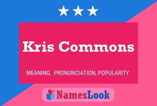 Kris Commons 名字海报