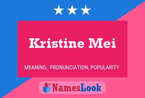 Kristine Mei 名字海报