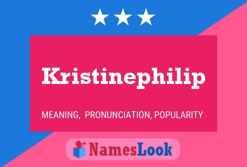 Kristinephilip 名字海报