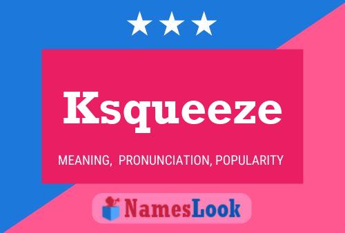 Ksqueeze 名字海报