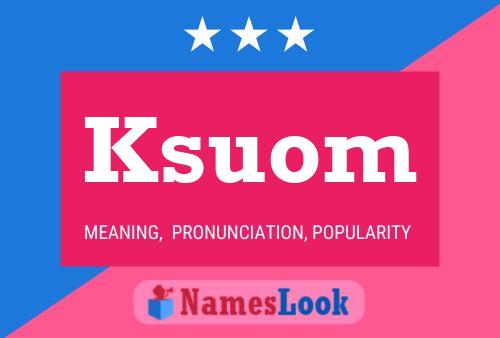 Ksuom 名字海报