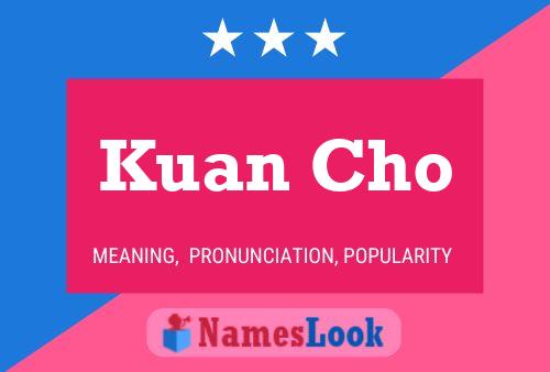 Kuan Cho 名字海报