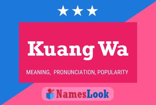 Kuang Wa 名字海报