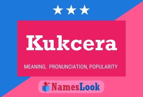 Kukcera 名字海报