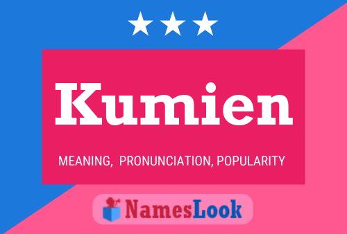 Kumien 名字海报