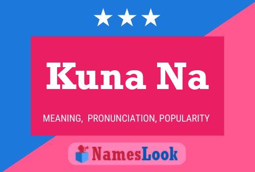 Kuna Na 名字海报