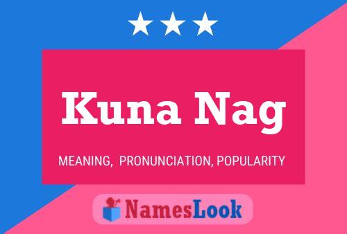 Kuna Nag 名字海报