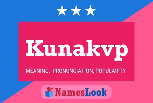 Kunakvp 名字海报