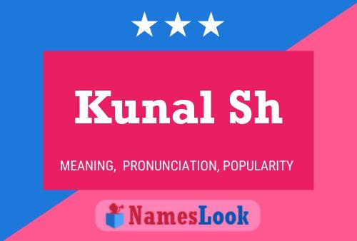 Kunal Sh 名字海报