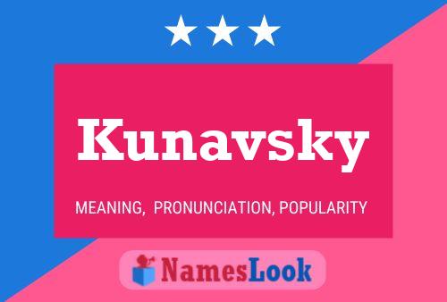 Kunavsky 名字海报