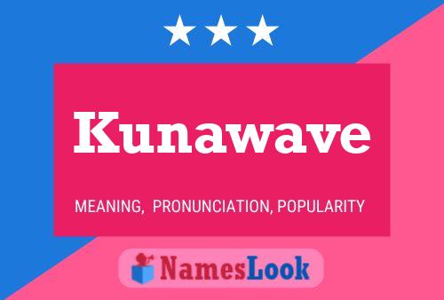 Kunawave 名字海报