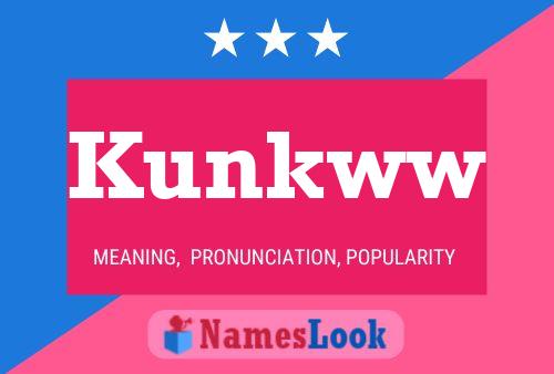 Kunkww 名字海报