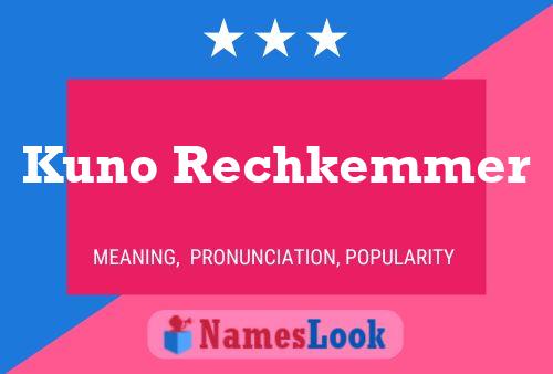 Kuno Rechkemmer 名字海报