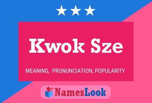 Kwok Sze 名字海报