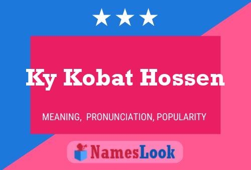 Ky Kobat Hossen 名字海报