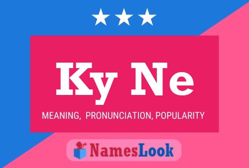 Ky Ne 名字海报