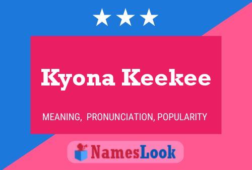 Kyona Keekee 名字海报