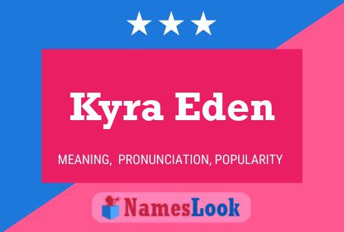 Kyra Eden 名字海报