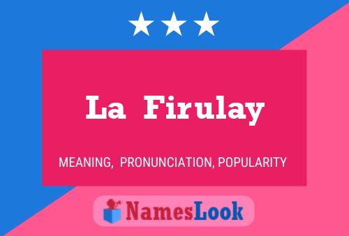 La  Firulay 名字海报