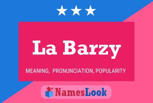 La Barzy 名字海报