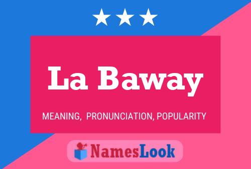 La Baway 名字海报