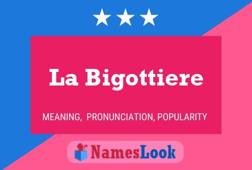 La Bigottiere 名字海报