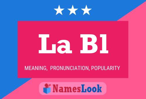 La Bl 名字海报