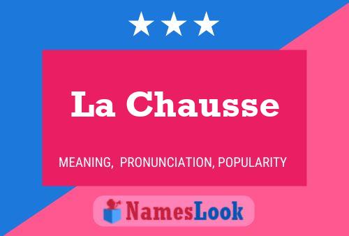 La Chausse 名字海报